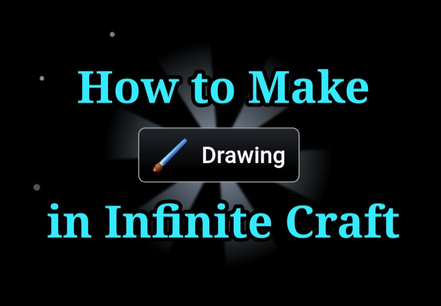 How to make Drawing in Infinite Craft