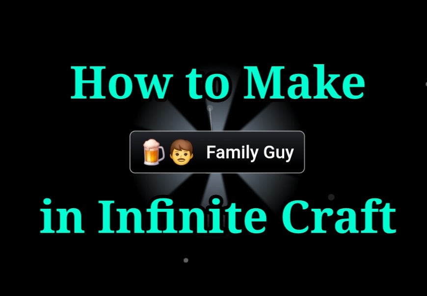 How to make Family Guy in Infinite Craft