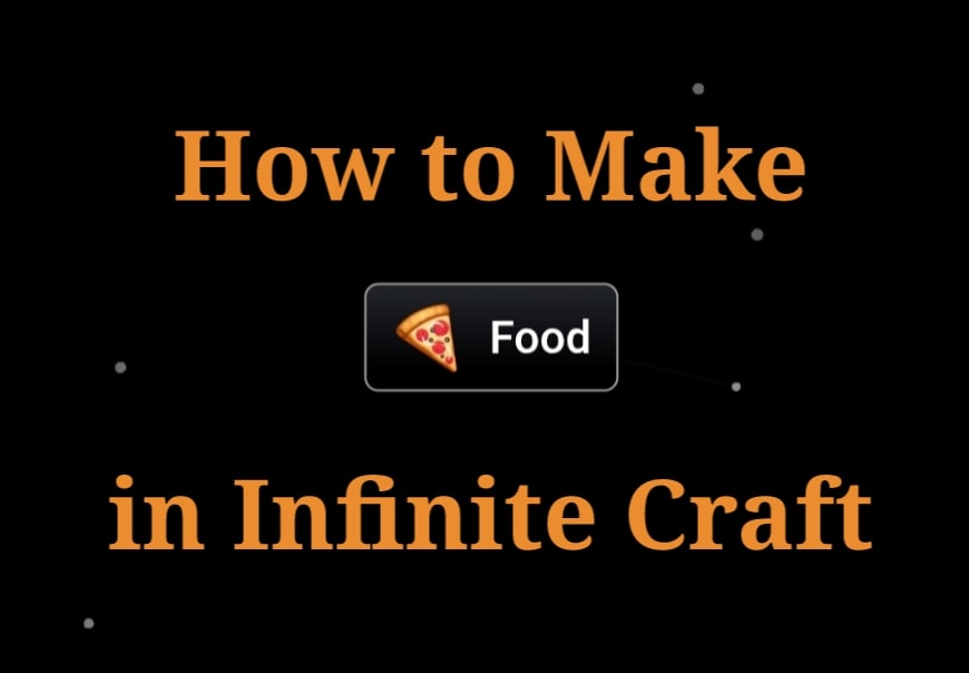 How to Make Food in Infinite Craft