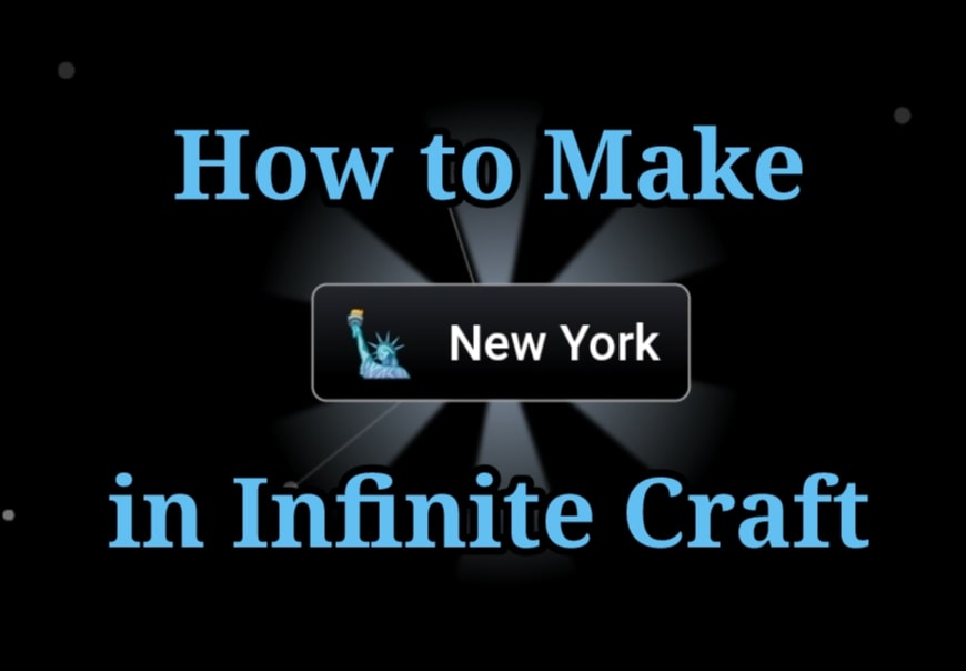 How to Make New York in Infinite Craft
