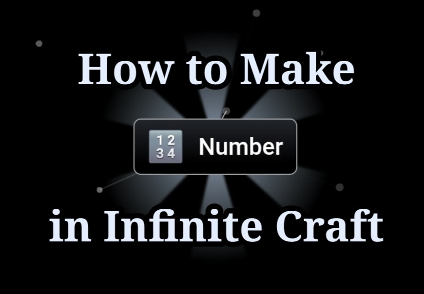 How to Make Number in Infinite Craft