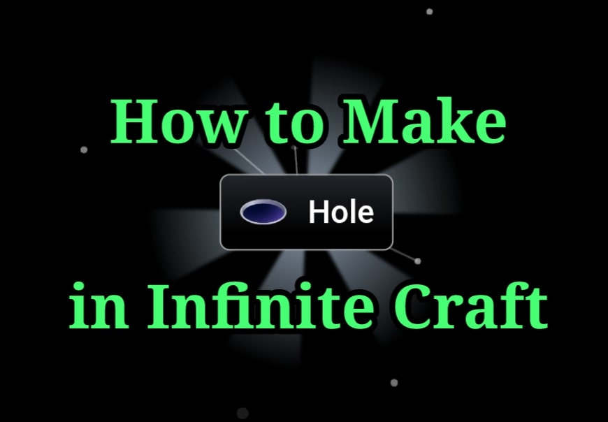 How to make Hole in Infinite Craft