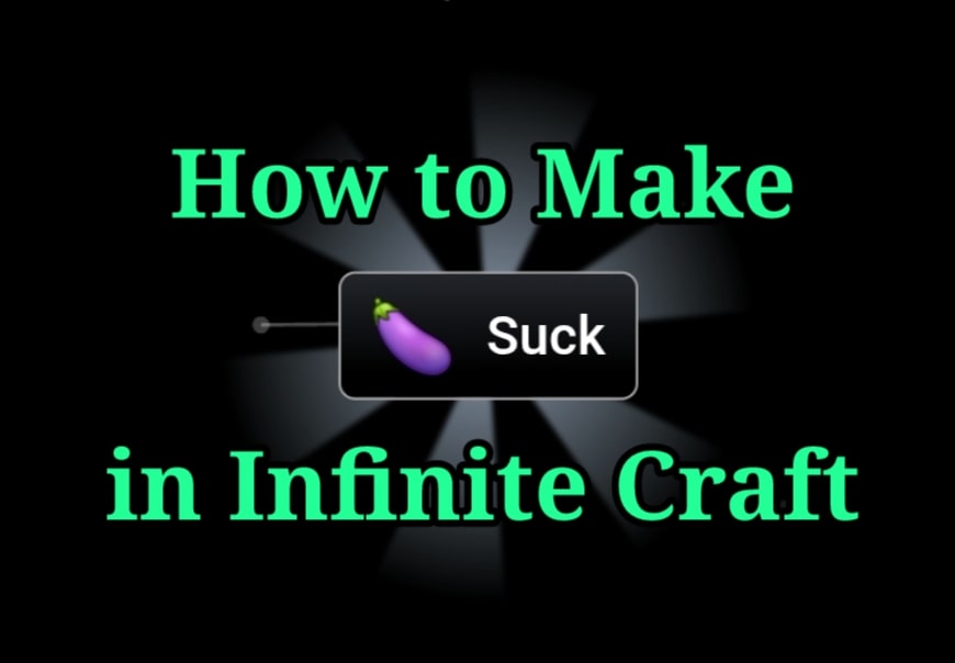 How to make Suck in Infinite Craft