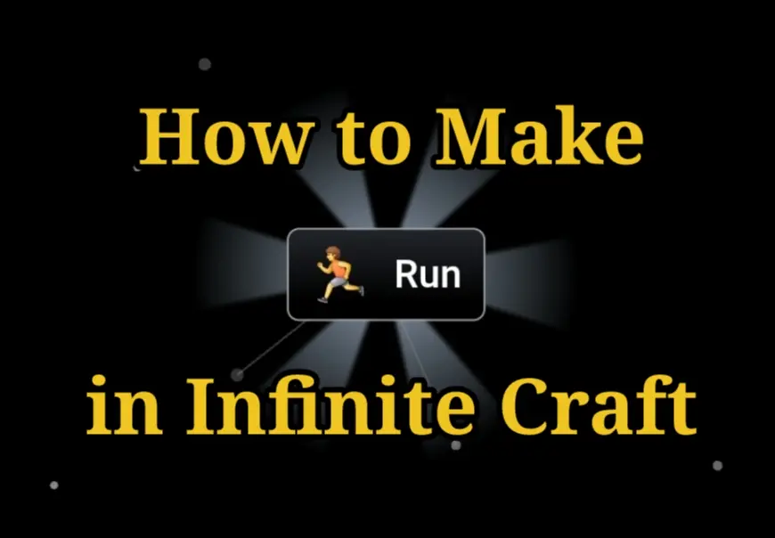 How to Make Run in Infinite Craft?