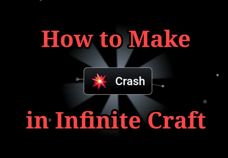 How to Make Crash in Infinite Craft?