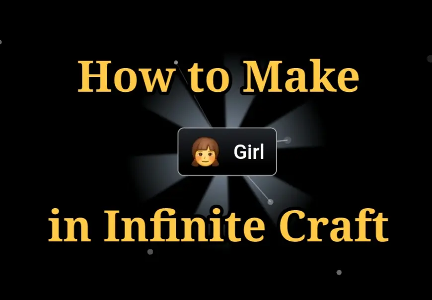 How to Make Girl in Infinite Craft