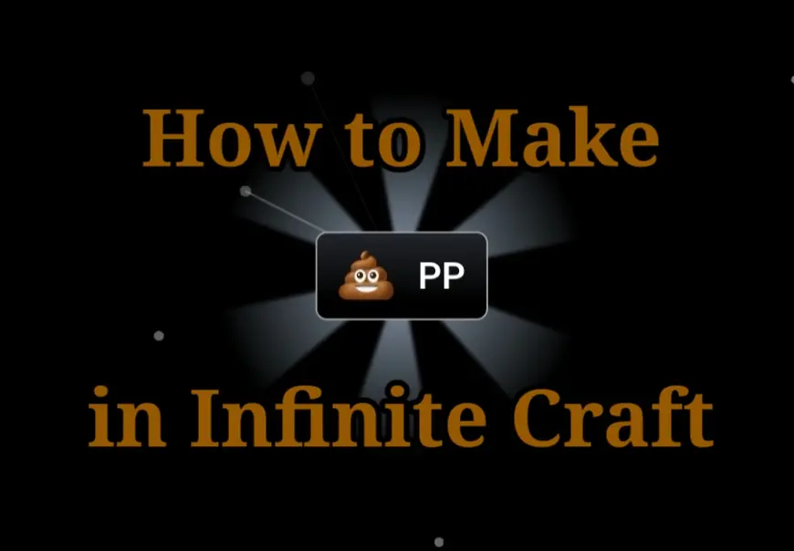 How to Make PP in Infinite Craft?