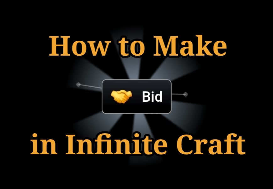 How to Make Bid in Infinite Craft