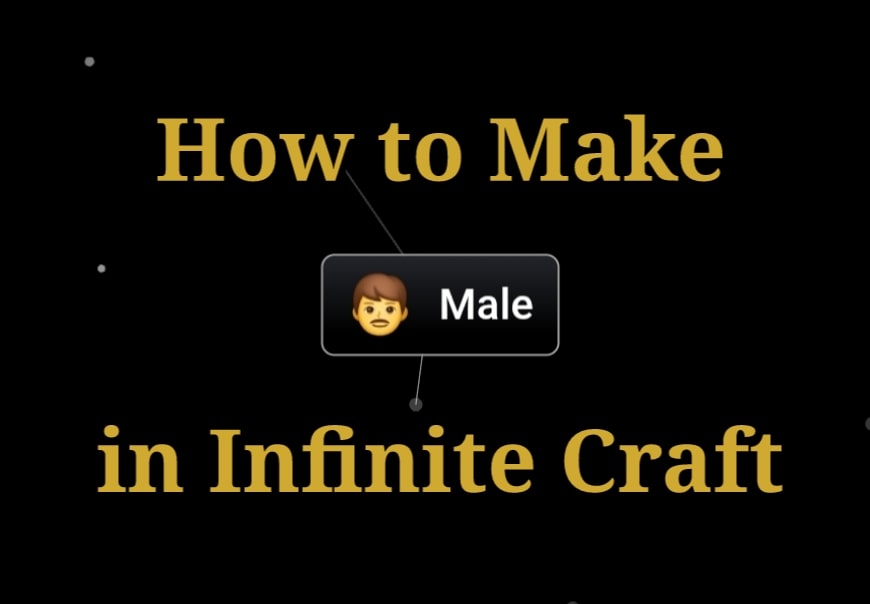 How to Make Male in Infinite Craft