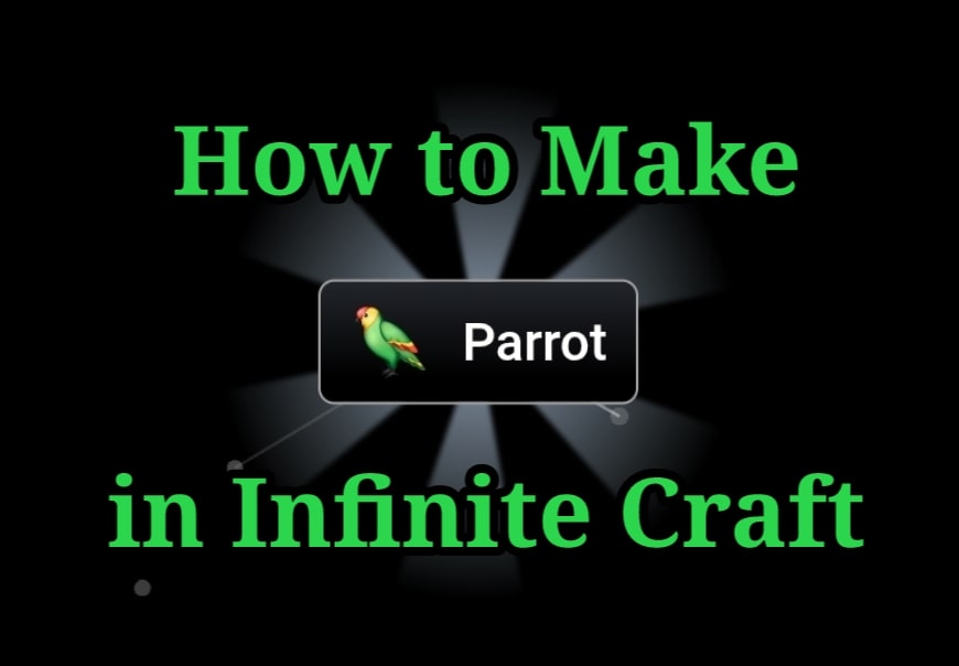 How to Make Parrot in Infinite Craft