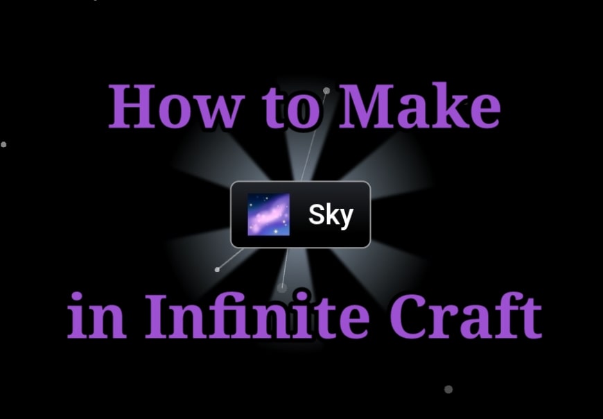 How to Make Sky in Infinite Craft