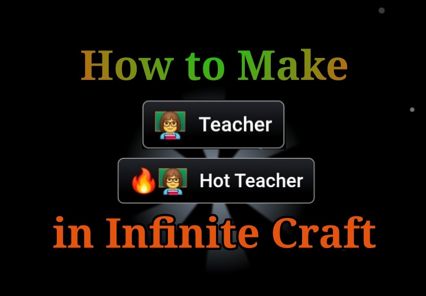 How to Make Teacher in Infinite Craft