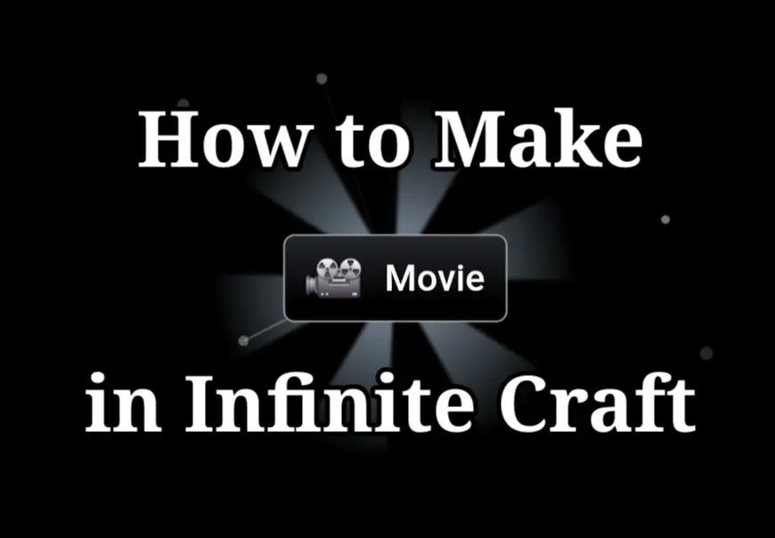 How to make Movie in Infinite Craft